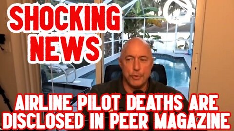 Michael Jaco Shocking: Airline Pilot Deaths are disclosed in Peer magazine!