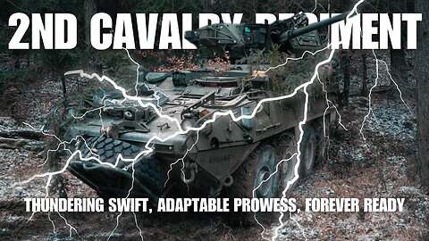 2nd Cavalry Regiment: Lightning Swift, Adaptable, Always Ready