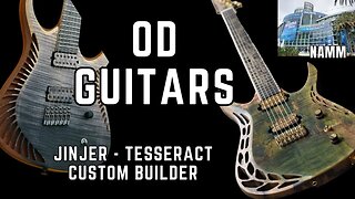 OD Guitars Art You Can Play NAMM 2023 - Jinjer Tesseract Guitar Maker