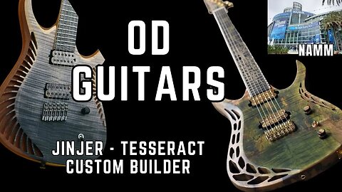 OD Guitars Art You Can Play NAMM 2023 - Jinjer Tesseract Guitar Maker