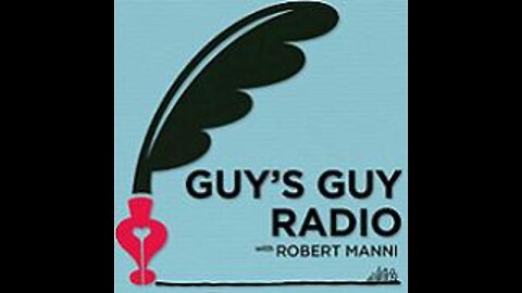 KCAA: Guy's Guy Radio with Robert Manni