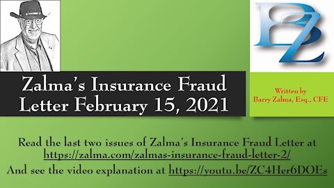 Zalma's Insurance Fraud Letter - February 15, 2021