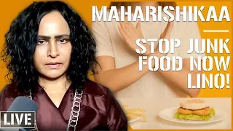 Maharishikaa | Stop eating junk food now