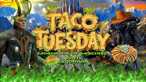 TACO TUESDAY ZEROHOUR WITH SPECIAL GUEST ZEROPIUM