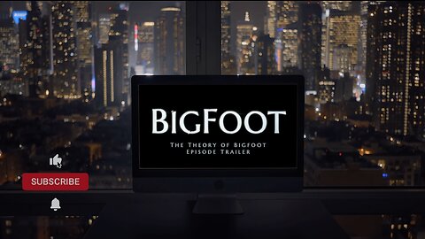 The Theory of Bigfoot Podcast Trailer