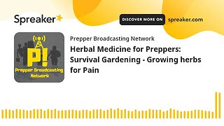 Herbal Medicine for Preppers: Survival Gardening - Growing herbs for Pain