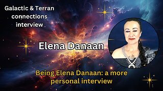 Being Elena Danaan - A more personal interview