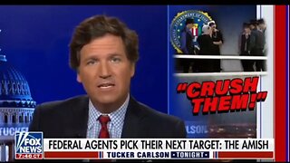 TUCKER: FEDS NOW TARGETING AMISH FARMERS