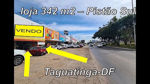 Venda #loja 342m2 #taguatinga $2,3milhoes #brasilia #df #pistao #pistaosul #loja #comercial #yt #go