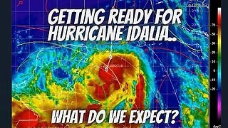 GETTING READY FOR HURRICANE IDALIA.......WHAT CAN WE EXPECT? August 28, 2023