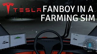 Being a Tesla/Sustainable Fanboy in FS22