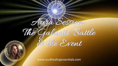 AURA session: Galactic Battle and the Event