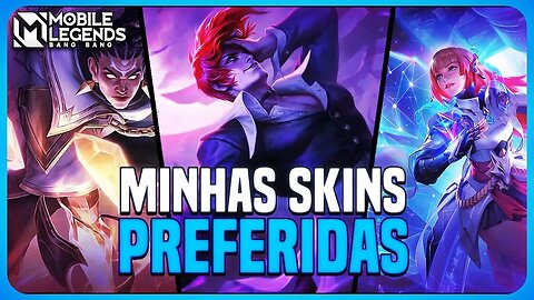 AS 10 SKINS QUE EU MAIS GOSTO NA MINHA CONTA | MLBB