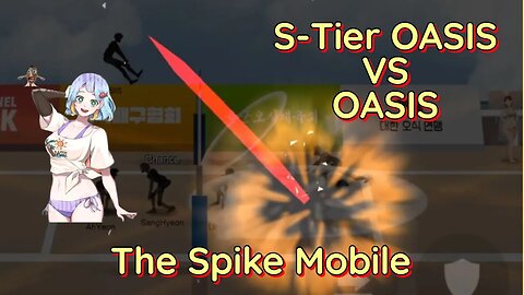 The Spike Volleyball - Superstar Event Team + OASIS vs Summer Story Final Stage OASIS