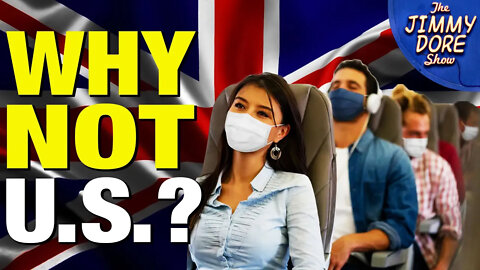Masks Off At UK Airports! But Not The United States?