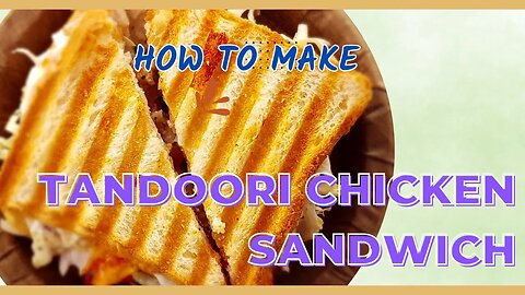 Sandwich || Tandoori Chicken Sandwich #sandwichrecipes #recipes #food #foodrecipes