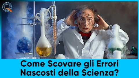 🔬 Come Scovare gli Errori Nascosti della Scienza?