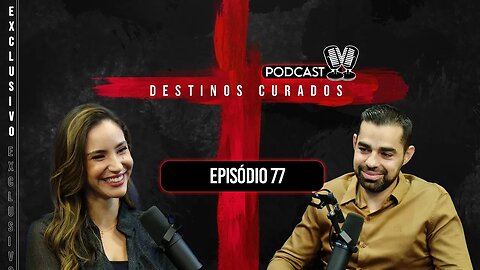 Destinos Curados Podcast 🎙 | Gustavo e Thais | #77