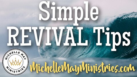 Simple Revival Tips