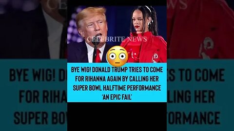 Donald Trump Comes For Rihanna Again