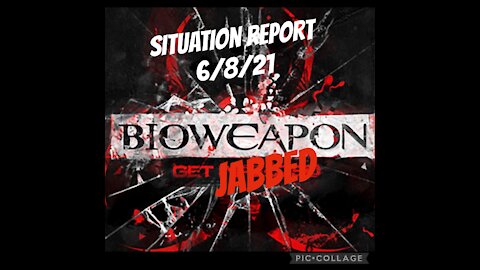SITUATION REPORT 6/8/21