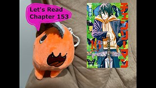 (SPOILER ALERT) Ch.1 to Now Summary and Late Night Read-Through Reaction of Chainsaw Man Manga (Ch. 153)