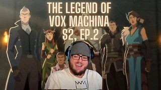 The Legend of Vox Machina: Season 2, Episode 2 Reaction