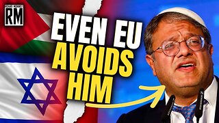 This Israeli Minister Hates Palestinians So Much, Even EU Avoids Him