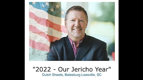 Dutch Sheets/ "2022 - Our Jericho Year" - ElijahList