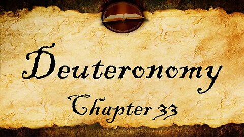 Deuteronomy Chapter 33 | KJV Bible Audio (With Text)