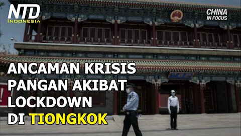 Ancaman Krisis Pangan karena Lockdown di Tiongkok