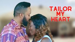 TAILOR MY HEART WITH FREDERICK LEONARD| NOLLYWOOD NIGERIAN MOVIE