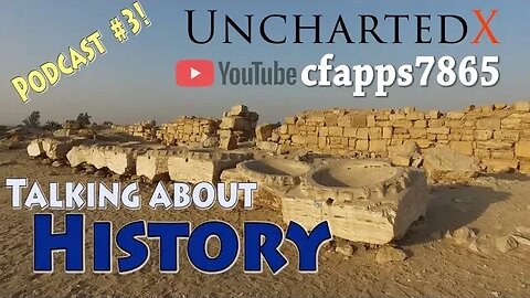 Talking about history - a chat with cfapps7865 - UnchartedX Podcast #3!