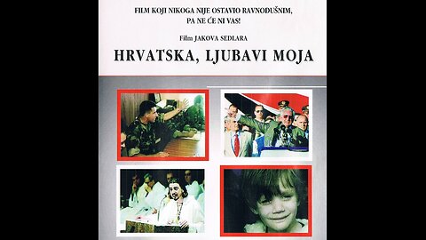 Hrvatska, ljubavi moja [2006] dokumentarni film