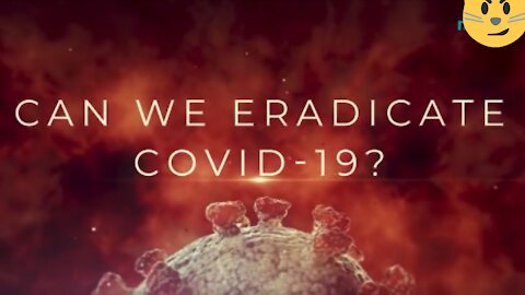 Can we eradicate Covid-19 forever?