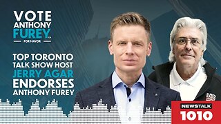 Top Toronto Talk Show Host Jerry Agar Endorses Anthony Furey for Mayor - Full Monologue