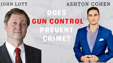 DOES GUN CONTROL PREVENT CRIME? GUEST: JOHN LOTT