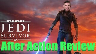 Star Wars Jedi: Survivor After Action Review