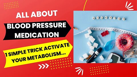 All About Blood Pressure Medication - Simple Trick Activate Metabolism