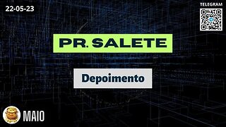 PR. SALETE Depoimento