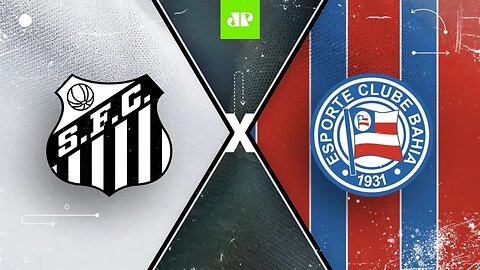 Santos 0 x 0 Bahia - 11/09/2021 - Campeonato Brasileiro