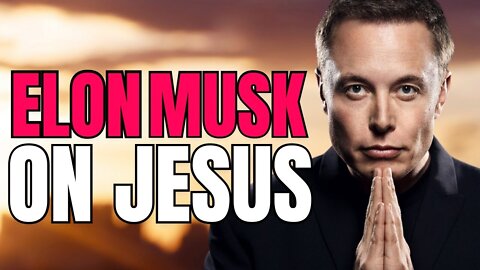 LISTEN to what ELON MUSK said about JESUS!😱 #elonmusk