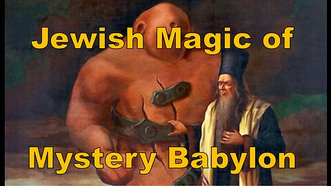 Jewish Magic of Mystery Babylon