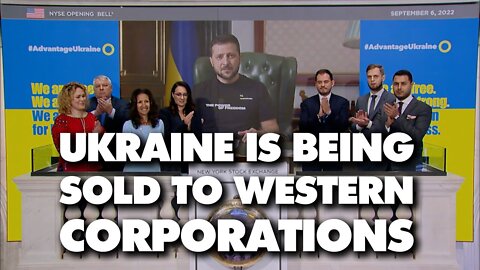 Zelensky Is Literally Selling Ukraine To The United States Corporations On Wall Street
