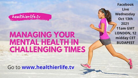 Managing Your Mental Health In Challenging Times