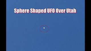 Sphere UFO Over Utah | Enhancement