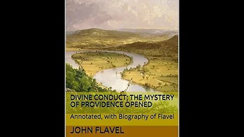 Divine Conduct, or the Mystery of Providence by John Flavel - Audiobook