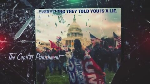 CAPITOL PUNISHMENT- THE MOVIE EXPOSING THE TRUTH ABOUT JANUARY 6TH!!