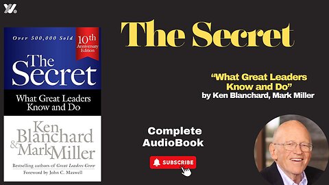 The Secret: What Great Leaders Know and Do by Ken Blanchard & Mark Miller///Full Audiobook///