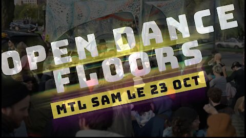 OPEN DANCE FLOORS - Samedi le 23 Octobre à Montréal
